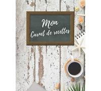 Mon Carnet de Recettes: 200 recettes à remplir, Cahier de cuisine personnalisable format A4, 214 pages, à Compléter et à Personnaliser pour écrire et ... idéal pour celles ou ceux que vous aimez.