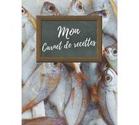 Mon Carnet de Recettes: 200 recettes à remplir, Cahier de cuisine personnalisable format A4, 214 pages, à Compléter et à Personnaliser pour écrire et ... idéal pour celles ou ceux que vous aimez.