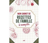 Mon Carnet De Recettes De Famille À Remplir