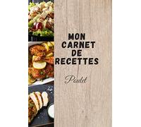 Mon carnet de recettes Poulet: Carnet à compléter de 25 recettes sur le thème du poulet. Pratique et léger ( 6*9 pouces ) 52 pages