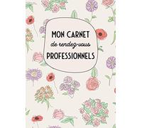 Mon Carnet de rendez-vous Professionnels: Agenda de RDV mensuel, hebdomadaire et journalier de 8h00 à 20h45 avec une incrémentation de 15 min - Non ... salon de beauté, manucure & esthéticienne.