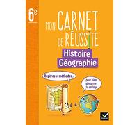 Mon carnet de réussite Histoire-Géographie 6e Ed. 2023 - Repères et méthodes