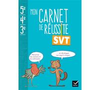 Mon carnet de réussite SVT 5e 4e 3e - Ed 2024 - Carnet élève - Jean-Michel Gardarein - Hatier - broché - Scolaire / Universitaire