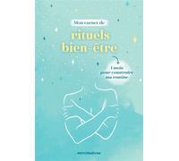 Mon carnet de rituels bien-être 1 mois pour construire ma routine - Collectif - Merci Les Livres - broché - Guide