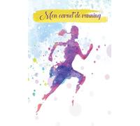 Mon carnet de running: Carnet d'entraînement, Running Jogging, Course à Pied, Marathon | carnet organisateur & planificateur | idée de cadeau