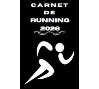 Mon Carnet de Running: Carnet d'entraînement Running,Mon Carnet de course à pieds; Cahier de Course à Pied Prérempli, Journal de Running pour 1 an ... vos entrainements, mesurer vos courses