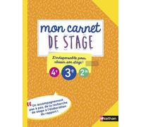 Mon carnet de stage – pour réussir son stage en 4e, 3e ou 2de – Nathan