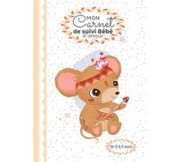 MON Carnet de suivi Bébé d’amour: De 0 à 6 mois - Livre de bord en couleur de 90 jours à compléter pour jeunes parents - Suivez, en détail les ... du jour et bien plus. F : 17,78 x 25,40.