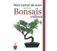 Mon carnet de suivi Bonsaï: Faites le suivi de l'entretien de votre bonsaï avec ce journal grâce à ses fiches pré remplies | Format pratique 6x9 ... | Idéal pour les passionnés(ées) de bonsais