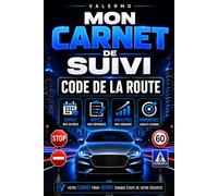 Mon carnet de suivi code de la route: Suivez vos scores, analysez vos erreurs et mesurez vos progrès jusqu’à l’examen