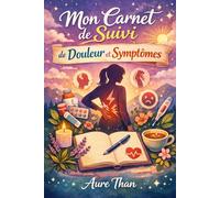 Mon carnet de suivi de douleur et de symptômes