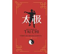 Mon carnet de Tai Chi : un carnet pour consigner les 108 mouvements de la forme