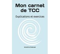 Mon carnet de TCC: Explications et exercices