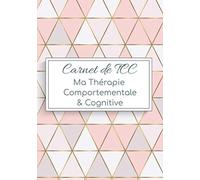 Mon Carnet de TCC ma thérapie comportemental et cognitive: 100pages, 7x10pouces, Carnet de TCC, avec tableau facile à remplir, thérapie comportementale et cognitive, cahier de thérapie