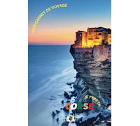 Mon carnet de voyage je pars en Corse: l'incontournable voyage en Méditerranée. Visiter la Corse, ce sont 1000 kilomètres de côte, ces petites ... à de somptueuses balades entre ciel et mer.