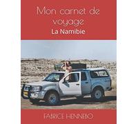 Mon carnet de voyage: La Namibie