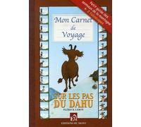 Mon Carnet De Voyage - Sur Les Pas Du Dahu