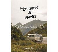 Mon carnet de voyages spécial Vanlife: Livre de notes, notebook, carnet composé de 100 pages disponibles dans un format de 17,78 cm x 25,4 cm (7 po x 10 po)