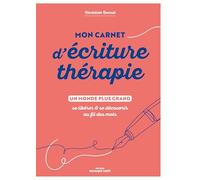 Mon carnet d'écriture-thérapie: Se libérer et se découvrir au fil des mots