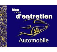 Mon carnet d'entretien Automobile: Livret de suivis véhicules à remplir facilement ( Nombreuses cases à cocher ). Voir exemple à l'intérieur ou au dos de la couverture.