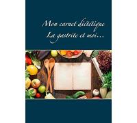 Mon carnet diététique : la gastrite et moi