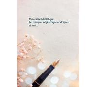 Mon Carnet Diététique : Les Coliques Néphrétiques Calciques Et Moi
