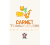 MON CARNET - EVASION et CULTURE