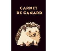 Mon Carnet Hérisson - Joli Journal pour les Fans de Hérissons | Humour & Écriture, 120 Pages Lignées