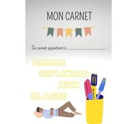 Mon carnet: Journal intime, pour une écriture guidée sur les émotions et cahier de jeux