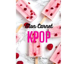 Mon carnet kpop: Carnet de notes ligné / KPOP carnet de notes / carnet super mignon des fan du KPOP fera le cadeau parfait / Journal intime pour Fans de Kpop, Corée, Dramas Coréens