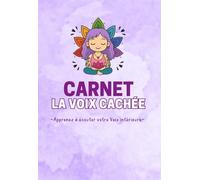 MON CARNET - LA VOIX CACHÉE