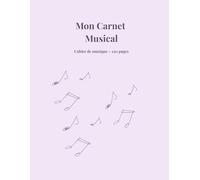 MON CARNET MUSICAL: Cahier de musique - 120 pages