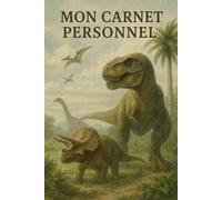 Mon Carnet Personnel: Thème : Dinosaures