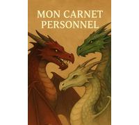 Mon Carnet Personnel: Thème : Dragons