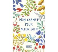 Mon Carnet Pour Aller Bien - Activités Créatives Pour Trouver L'inspiration