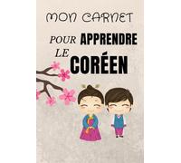 Mon carnet pour apprendre le coréen - 200 pages - ligné: Mon carnet ligné pour apprendre le coréen - 200 pages