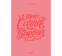 Mon carnet pour sexplorer