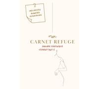 Mon carnet refuge - Combattant.e chronique