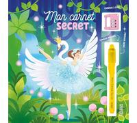 Mon carnet secret : Danse classique – Avec 1 cadenas à code et 1 stylo à encre invisible – Fleurus