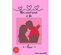 Mon carnet secret d'EX
