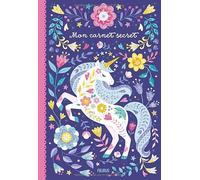 Mon carnet secret – Licorne scintillante – Fleurus