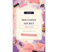 Mon Carnet Secret Rien qu’à moi: Pensées, rêves, souvenirs et secrets