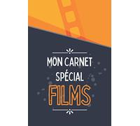 Mon Carnet Spécial Films: Cahier de suivi pour films - 100 fiches à remplir - Format pratique à emporter partout - Description, résumé, critiques et ... - Cadeau pour les passionnés, les cinéphiles.