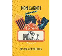 Mon Carnet Spécial Films: Cahier de suivi pour films - 100 fiches à remplir - Format pratique à emporter partout - Description, résumé, critiques et ... - Cadeau pour les passionnés, les cinéphiles.