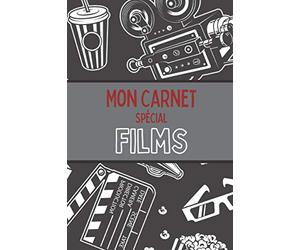 Mon Carnet Spécial Films: Cahier de suivi pour films - 100 fiches à remplir - Format pratique à emporter partout - Description, résumé, critiques et ... - Cadeau pour les passionnés, les cinéphiles.