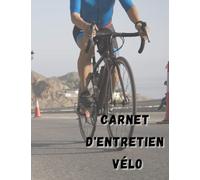 Mon carnet vélo : Pour noter les révisions et réparations effectuées sur votre vélo ! Couverture vélo route