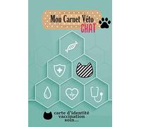 Mon carnet Véto Chat: Suivi de santé de votre animal de compagnie