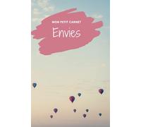 Mon Carnet Zen : Mes Envies