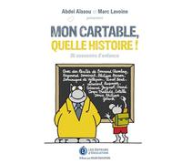 Mon cartable quelle histoire ! - Marc Lavoine - Belin Éducation - broché - Scolaire / Universitaire