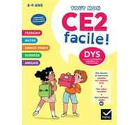 Mon CE2 facile ! Adapté aux enfants DYS ou en difficulté d'apprentissage - Nouveau programme Evelyne Barge (Auteur), Marco Overzee (Auteur), Thomas Tessier (Auteur)